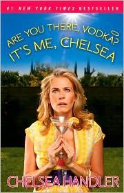 Book cover for Are You There, Vodka? It's Me, Chelsea