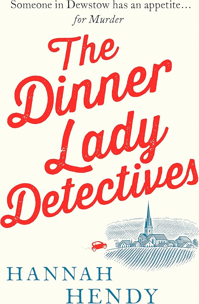 Book cover for Dinner Lady Detectives, The